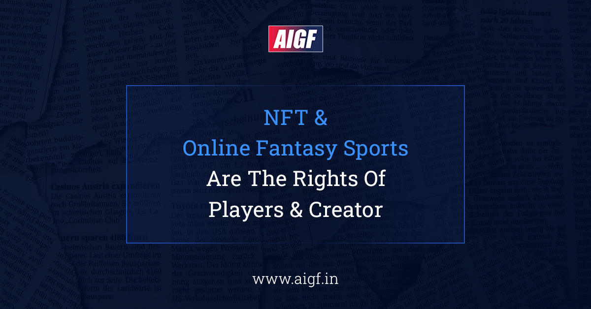 NFT and online fantasy sports are the rights of the players and creators